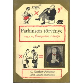   C. Northcote Parkinson: Parkinson ​törvénye - vagy az érvényesülés iskolája (antikvár)