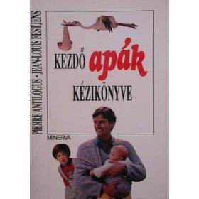   Jean-Louis Festjen – Pierre Antilogus: Kezdő apák kézikönyve (antikvár)