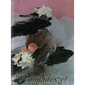 Wenszky Ágnes: Virágkötészet (antikvár)