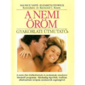   Maurice Yaffé – Elizabeth Fenwick: A nemi öröm - Gyakorlati útmutató (antikvár)