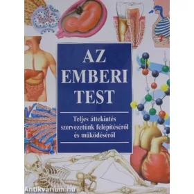 Benjámin Katalin (szerk.): Az emberi test (antikvár)