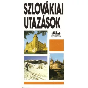   Szombathy Viktor – Németh Adél: Szlovákiai utazások (antikvár)