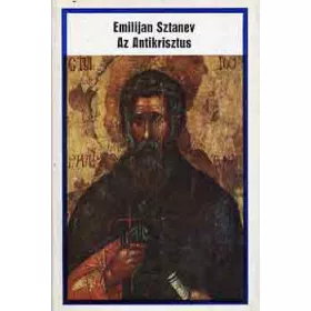 Emilijan Sztanev: Az Antikrisztus (antikvár)
