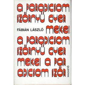   Fábián László: A paradicsom szörnyű gyermekei (antikvár)