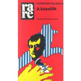 Leonardo Sciascia: A késelők (antikvár)