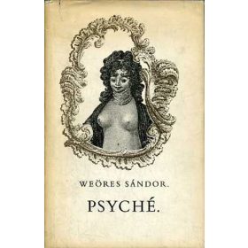   Weöres Sándor: Psyché - Egy hajdani költőnő írásai (antikvár)