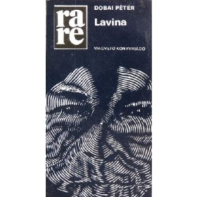 Dobai Péter: Lavina (antikvár)