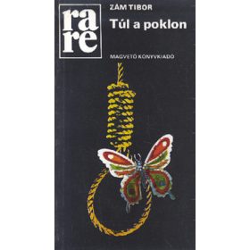 Zám Tibor: Túl a poklon (antikvár)