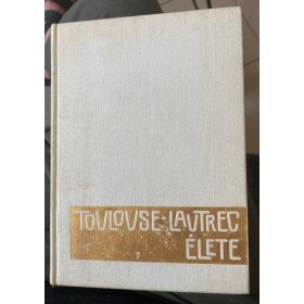 Henri Perruchot: Toulouse-Lautrec élete (antikvár)