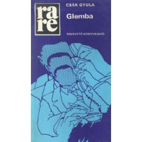 Csák Gyula: Glemba (antikvár)