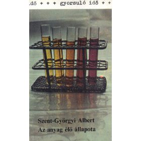 Szent-Györgyi Albert: Az anyag élő állapota (antikvár)