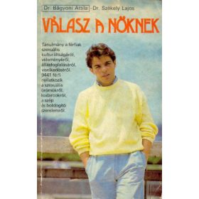   Bágyoni Attila – Székely Lajos: Válasz a nőknek (antikvár)