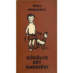 Wolf Mankovitz: Gödölye két garasért (antikvár)