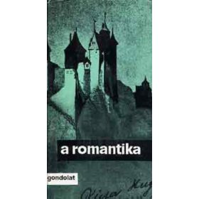 Horváth Károly (szerk.): A romantika (antikvár)