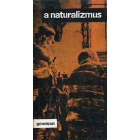 Czine Mihály (szerk.): A naturalizmus (antikvár)