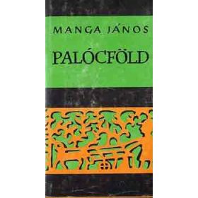 Manga János: Palócföld (antikvár)
