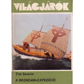 Tim Severin: A Brendan-expedíció (antikvár)
