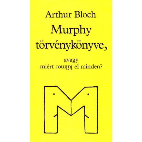 Arthur Bloch Murphy: törvénykönyve - Avagy miért romlik el minden? (antikvár)