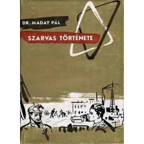 Dr. Maday Pál: Szarvas története (antikvár)