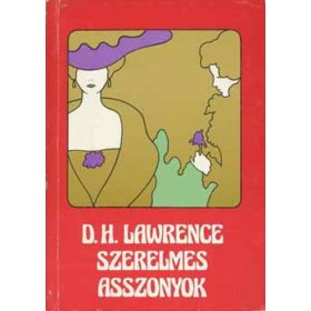 D. H. Lawrence: Szerelmes asszonyok (antikvár)
