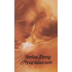 Stefan Zweig: Nyugtalan szív (antikvár)
