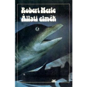 Robert Merle: Állati elmék (antikvár)