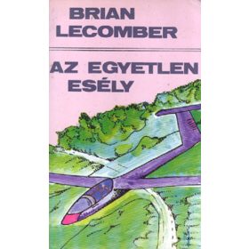 Brian Lecomber: Az egyetlen esély (antikvár)