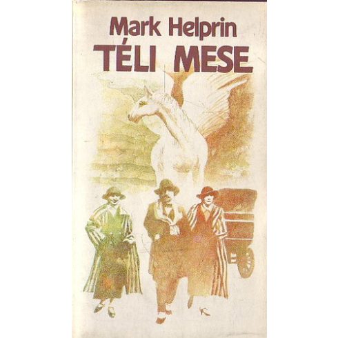 Mark Helprin Téli ​mese (antikvár)