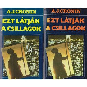 A. J. Cronin: Ezt látják a csillagok I-II. (antikvár)