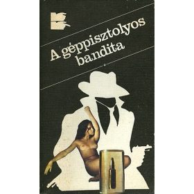   Vedres Géza: Halál ​a műteremben / A géppisztolyos bandita (antikvár)