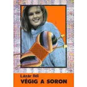 Lázár Ildi: Végig a soron (antikvár)