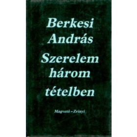 Berkesi András: Szerelem három tételben (antikvár)