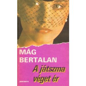 Mág Bertalan: A játszma véget ér (antikvár)