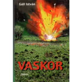 Gáll István: Vaskor (antikvár)