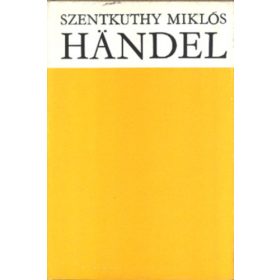 Szentkuthy Miklós: Händel (antikvár)