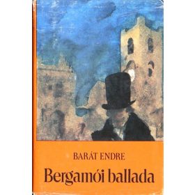 Barát Endre: Bergamói ballada (antikvár)