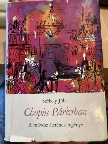Székely Júlia: Chopin Párizsban (antikvár)