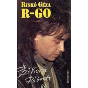 Riskó Géza: R-GO – Szikora és bandája (antikvár)