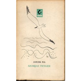 Jancsik Pál: Szomjas tenger (antikvár)