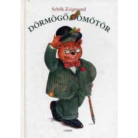 Sebők Zsigmond: Dörmögő Dömötör (antikvár)