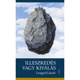 Lengyel László: Illeszkedés vagy kiválás (antikvár)