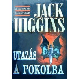 Jack Higgins: Utazás a pokolba (antikvár)