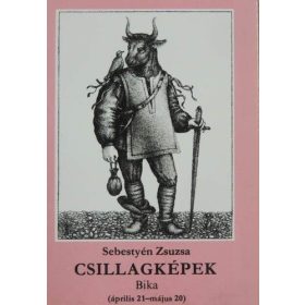Sebestyén Zsuzsa Csillagképek ​– Bika (antikvár)