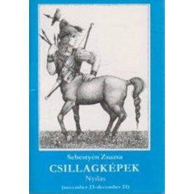 Sebestyén Zsuzsa: Csillagképek – Nyilas (antikvár)