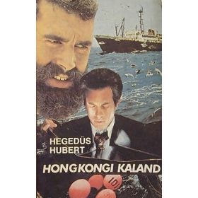 Hegedűs Hubert: Hongkongi kaland (antikvár)