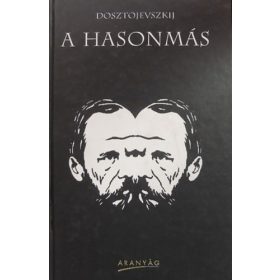 Fjodor Mihajlovics Dosztojevszkij: A hasonmás (antikvár)