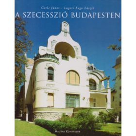   Gerle János – Lugosi Lugo László: A szecesszió Budapesten (antikvár)