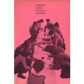 Várnagy Ildikó: Vizuális játékok (antikvár)