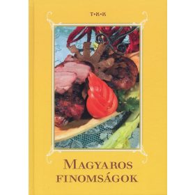 Kiss Tamás · Kiss Gyula Magyaros ​finomságok