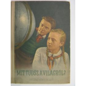 Székely Sándor: Mit tudsz a világról? (antikvár)